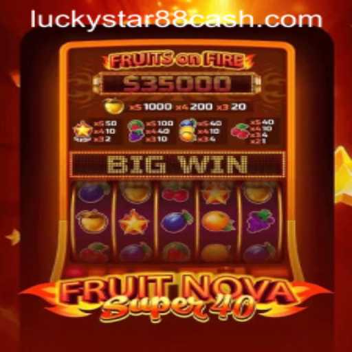 FruitNovaSuper40: An Exciting Casino Experience Awaiting Enthusiasts